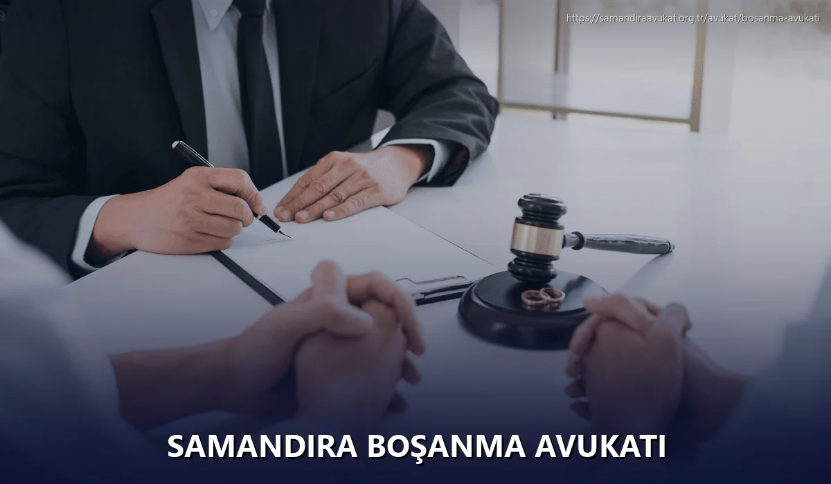Samandıra Boşanma Avukatı