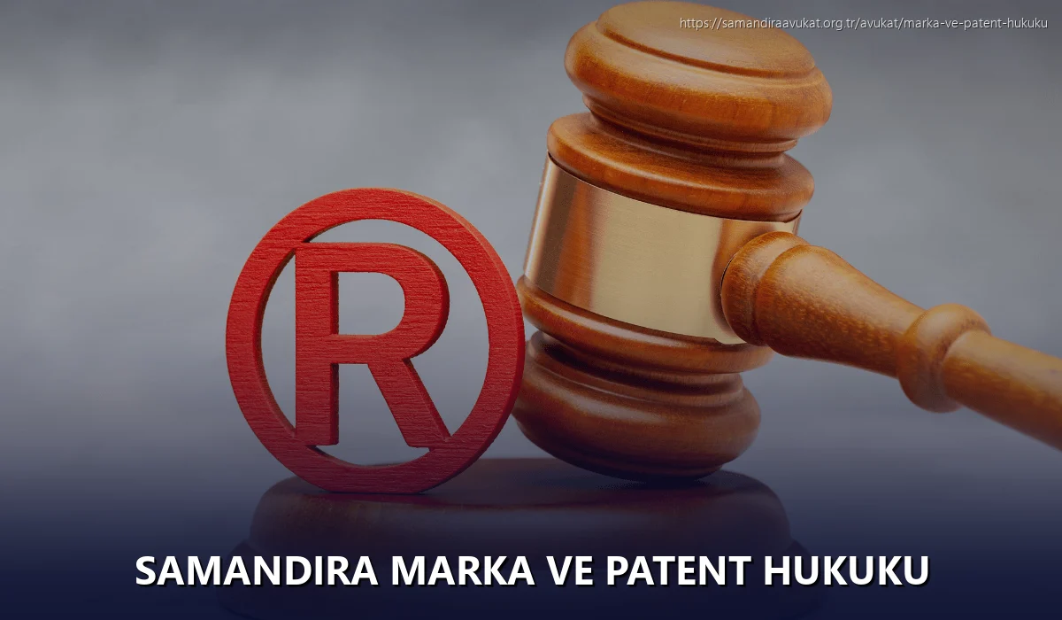 Samandıra Marka ve Patent Hukuku