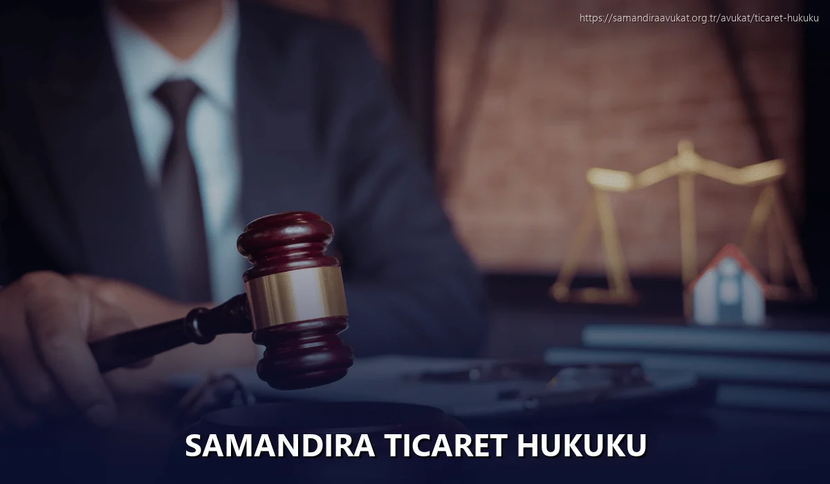 Samandıra Ticaret Hukuku